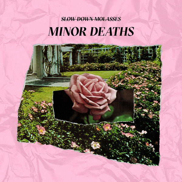Slow Down Molasses :: Minor Deaths LP