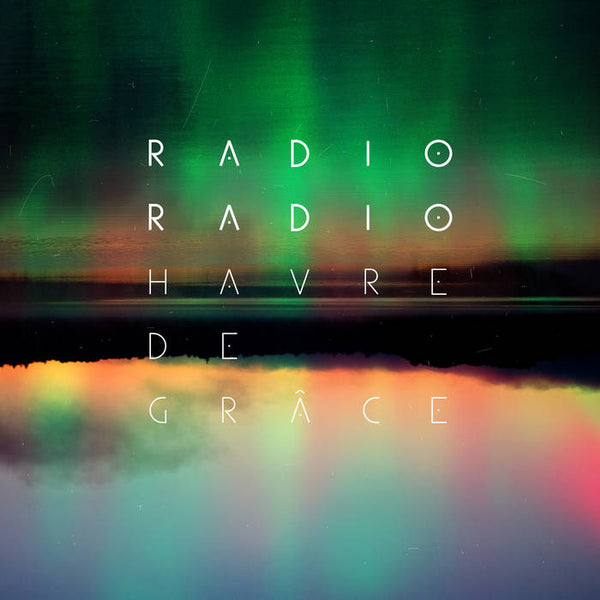 Radio Radio :: Harve De Grace LP