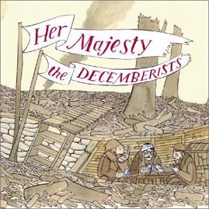 Decemberists :: Her Majesty The Decemberists LP