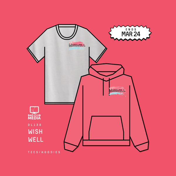 WISHWELL x BAD CLUB MEDIA