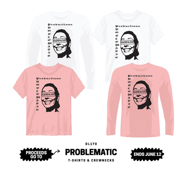 PROBLEMATIC PRODUCTIONS