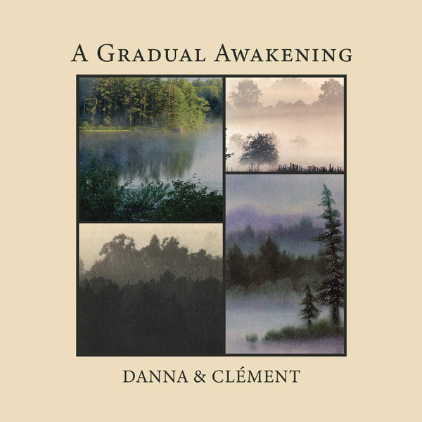 Danna And Clement :: A Gradual Awakening LP