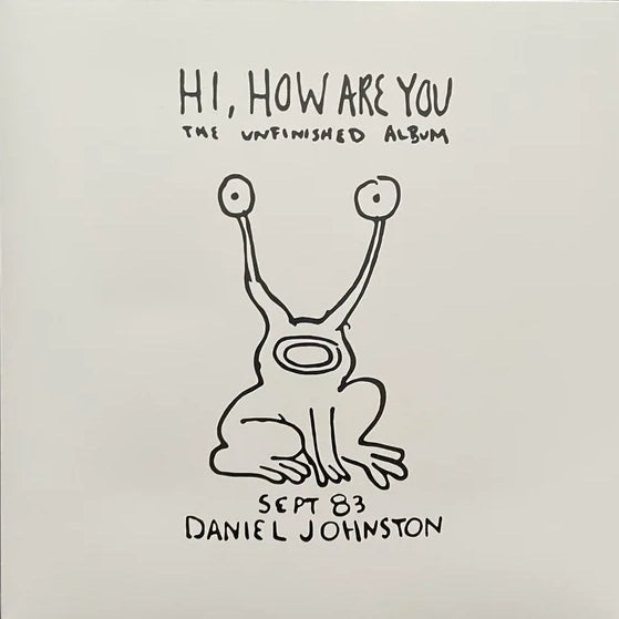 Daniel Johnston :: Hi How Are You LP