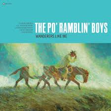 Po' Ramblin' Boys :: Wanderers Like Me LP