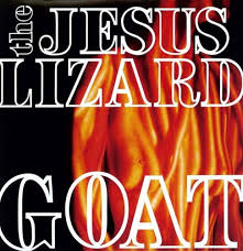 Jesus Lizard :: Goat LP