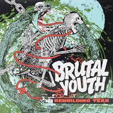 Brutal Youth:: Rebuilding Year LP
