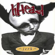 hHead :: Fireman/Jerk LP