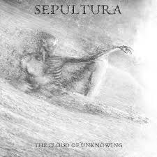 Sepultura :: The Cloud Of Unknowing LP
