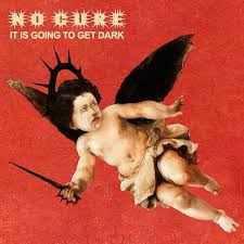 No Cure :: It Is Going To Get Dark LP