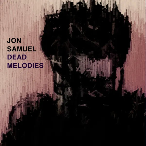 Samuel, Jon :: Dead Melodies LP