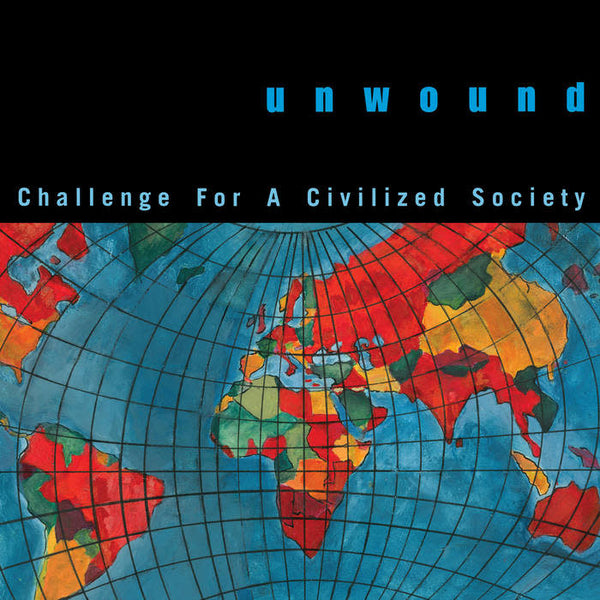 Unwound :: Challenge For A Civilized Society LP