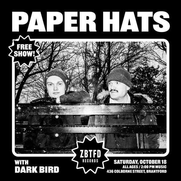 SATURDAY OCTOBER 18 // PAPER HATS w/DARK BIRD 2PM
