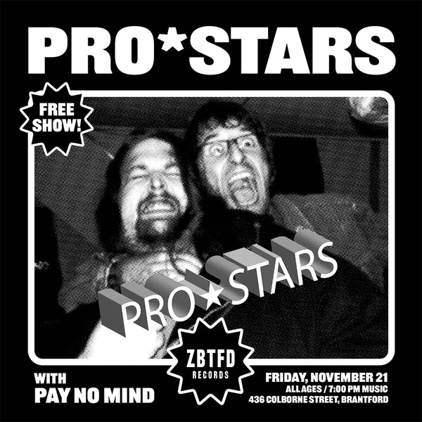 Friday, November 21 // Pro*Stars w/ Pay No Mind 7pm