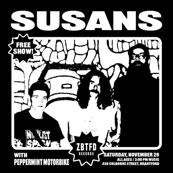 SATURDAY NOVEMBER 29 // SUSANS w/PEPPERMINT MOTORBIKE 2PM