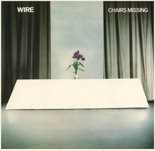 Wire :: Chairs Missing LP