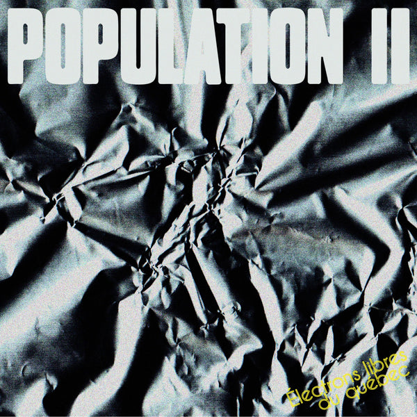 Population II :: Electrons Libre Du Quebec LP
