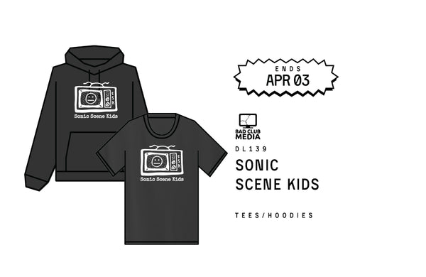 SONIC SCENE KIDS x BAD CLUB MEDIA