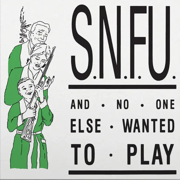 SNFU :: And On One Else Wanted To Play LP